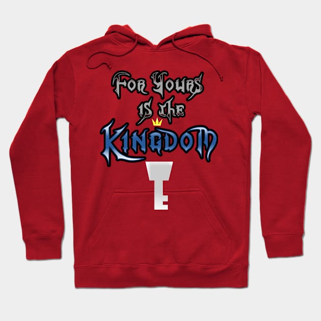 For Yours is the Kingdom Hoodie by MuseMints